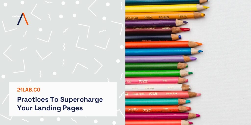 5 Best Practices To Supercharge Your Landing Pages