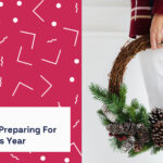 9 Tips To Start Preparing For Christmas This Year